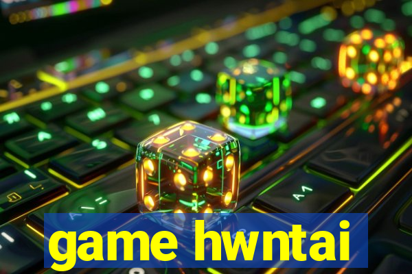 game hwntai